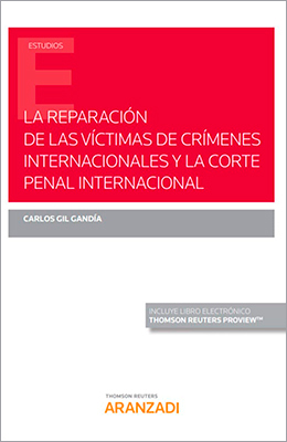 Libro: La reparación de las víctimas de crímenes internacionales y la Corte Penal Internacional