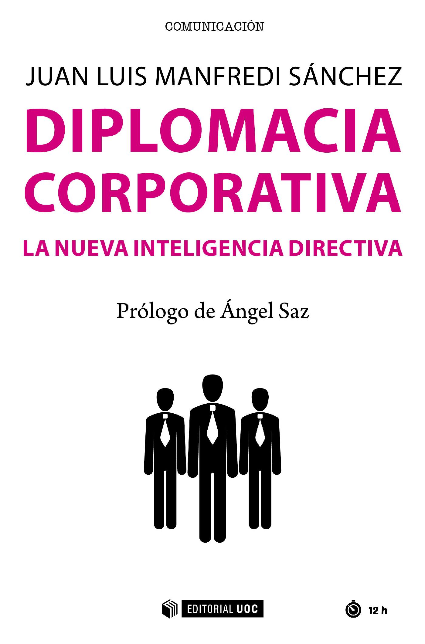 Diplomacia corporativa. La nueva inteligencia directiva