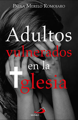 Libro: Paula Melero, Adultos vulnerados en la Iglesia