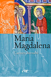 Libro:  ¿Qué se sabe de María Magdalena?