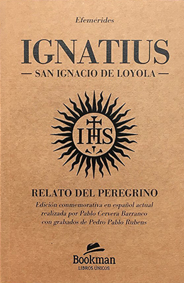 Libro: Ignatius. San Ignacio de Loyola. Relato del peregrino
