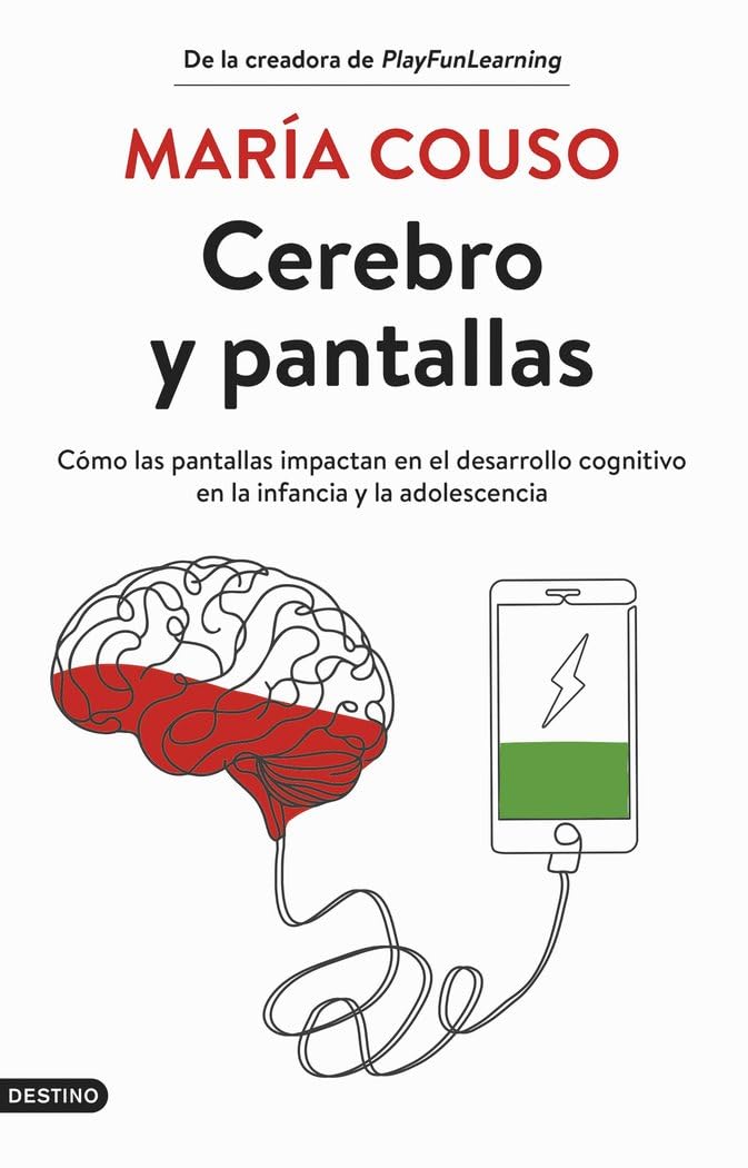 Libro: erebro y pantallas: cómo las pantallas impactan en el desarrollo cognitivo en la infancia y la adolescencia