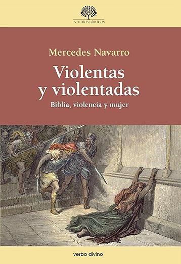 Libro: Violentas y violentadas. Biblia, violencia y mujer
