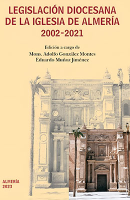 Libro: Legislación diocesana de la Iglesia de Almería 2002-2021