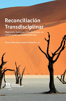 Libro: Reconciliación Transdisciplinar. Migrantes forzosos subsaharianos en condiciones de vulnerabilidad
