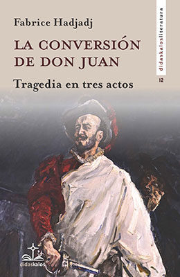 Libro: La conversión de Don Juan. Tragedia en tres actos