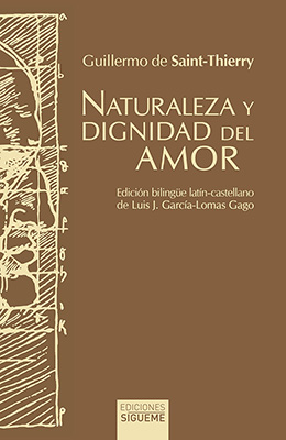 Libro: Guillermo de Saint-Thierry (2023). Naturaleza y dignidad del amor