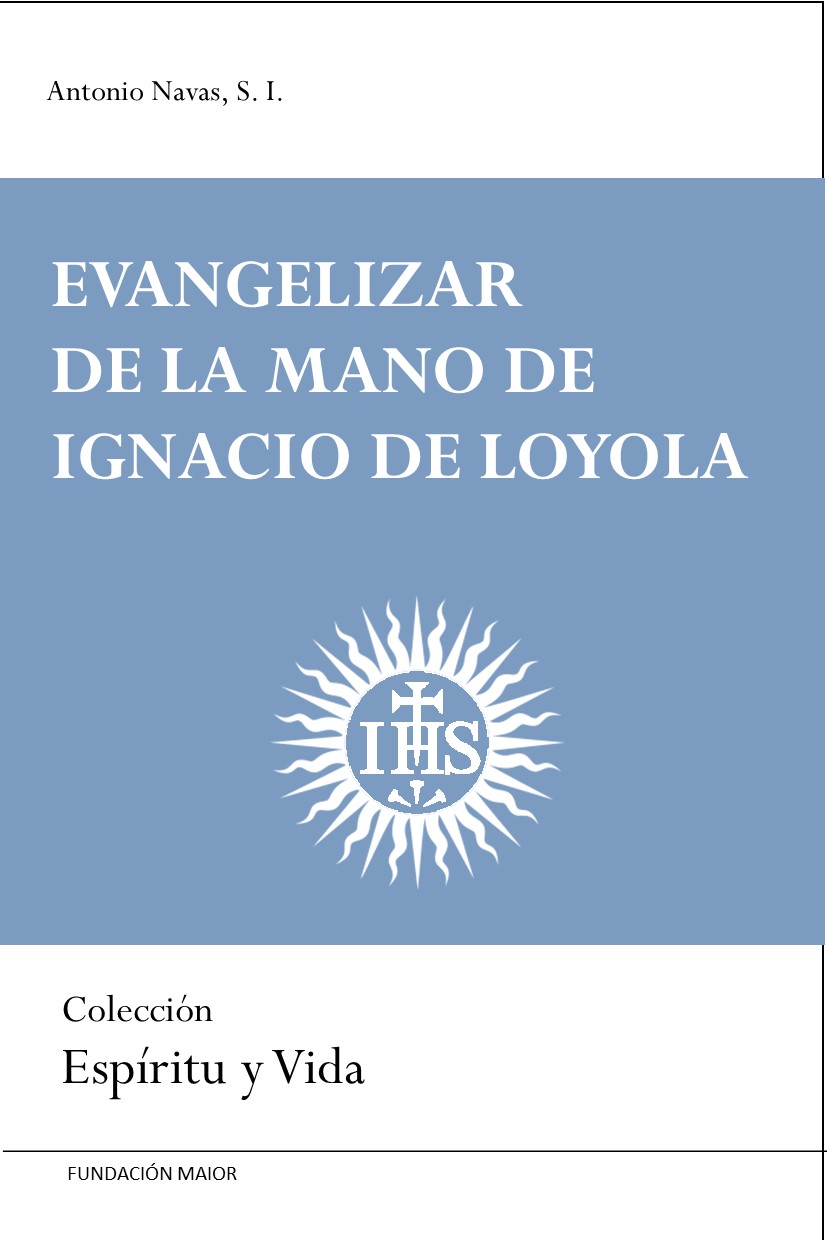 Cubierta del libro Evangelizar de la mano de Ignacio de Loyola, fondo azul con letras blancas y el esculo de los jesuitas.