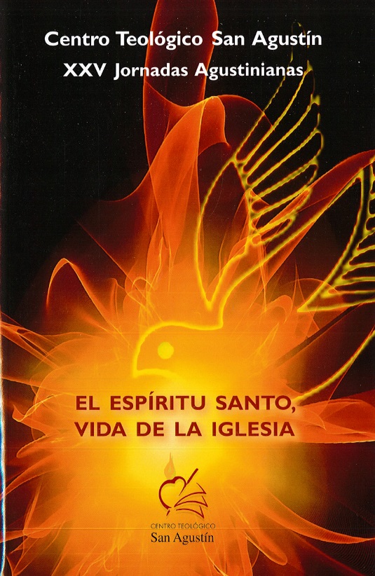Portada del libro de las XXV Jornadas Agustinianas organizadas por el Centro Teológico San Agustín. En el centro de la imagen se destaca una ilustración simbólica del Espíritu Santo representado como una paloma resplandeciente, con líneas onduladas que emanan desde su figura hacia el fondo oscuro. En la parte superior se lee el título institucional: "Centro Teológico San Agustín. XXV Jornadas Agustinianas". En el centro de la imagen aparece el lema de las jornadas: "El Espíritu Santo, vida de la Iglesia". En la parte inferior, el logotipo del centro. La composición transmite una atmósfera de espiritualidad y reflexión teológica.