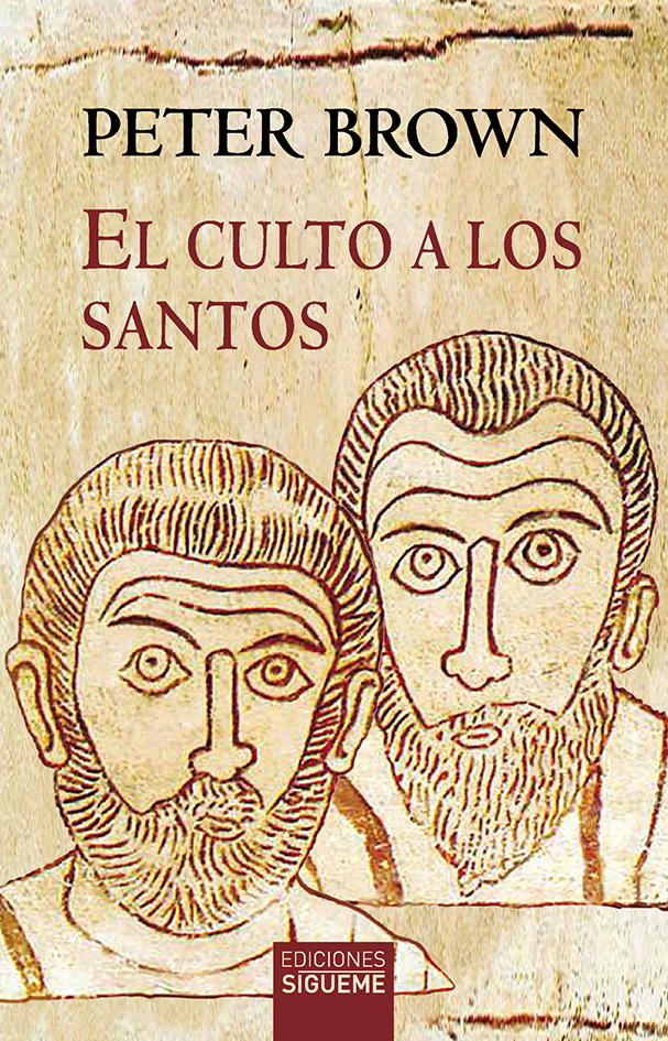 El culto a los santos. Su desarrollo y su función en el cristianismo latino