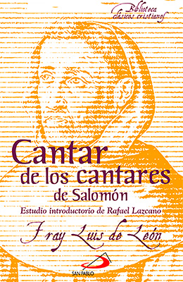 Libro: Fray Luis de León (2023). Cantar de los cantares de Salomón