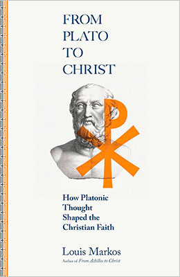From Plato to Christ: How Platonic Thought Shaped the Christian Faith