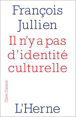 Libro: Il n’y a pas d’identité culturelle, mais nous défendons les ressources d’une culture