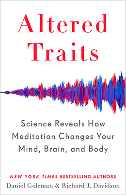 Libro: Altered Traits: Science Reveals How Meditation Changes Your Mind, Brain, and Body