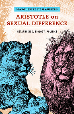Libro: Marguerite Deslauriers (2022). Aristotle on Sexual Difference: Metaphysics, Biology, Politics