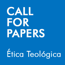 Call for papers - Estudios Eclesiásticos - Ética Teológica en desarrollo: Desafíos contemporáneos
